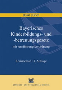 Abbildung von: Bayerisches Kinderbildungs- und -betreuungsgesetz mit Ausführungsverordnung - Gemeinde- und Schulverlag