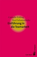 Cover: Einf&uuml;hrung in die Teamarbeit - Carl-Auer Verlag