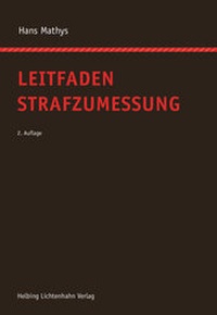 Abbildung von: Leitfaden Strafzumessung - Helbing & Lichtenhahn