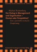 Cover: Der Dialog in Management und Organisation &shy; Illusion oder Perspektive - Carl-Auer Verlag