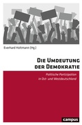 Cover: Die Umdeutung der Demokratie - Campus