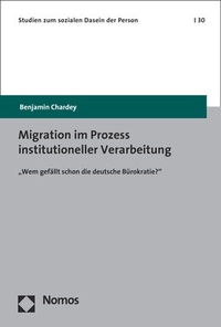 Abbildung von: Migration im Prozess institutioneller Verarbeitung - Nomos