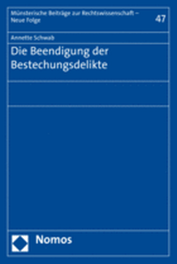 Abbildung von: Die Beendigung der Bestechungsdelikte - Nomos
