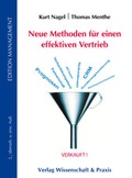Cover: Neue Methoden f&uuml;r einen effektiven Vertrieb - Verlag Wissenschaft & Praxis Dr. Brauner