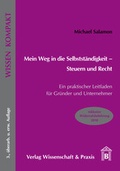 Cover: Mein Weg in die Selbstst&auml;ndigkeit - Steuern und Recht - Verlag Wissenschaft & Praxis Dr. Brauner