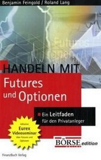 Enlarge image Cover: Handeln mit Futures und Optionen - FinanzBuch