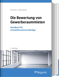Abbildung von: Die Bewertung von Gewerberaummieten - Reguvis Fachmedien