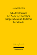 Cover: Schadenstheorien bei Nachfragemacht im europ&auml;ischen und deutschen Kartellrecht - Mohr Siebeck