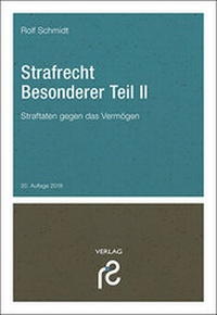 Enlarge image Cover: Strafrecht Besonderer Teil II - Rolf Schmidt Verlag