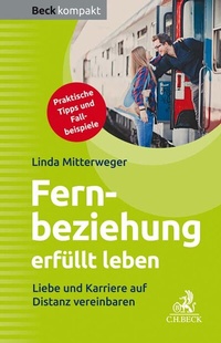 Abbildung von: Fernbeziehung erfüllt leben - C.H.BECK
