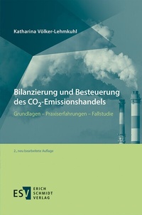 Abbildung von: Bilanzierung und Besteuerung des CO2-Emissionshandels - Erich Schmidt Verlag