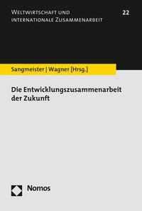 Abbildung von: Die Entwicklungszusammenarbeit der Zukunft - Nomos