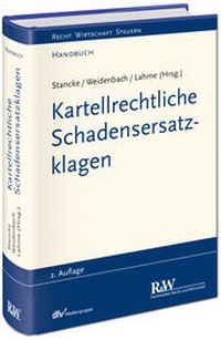 Abbildung von: Kartellrechtliche Schadensersatzklagen - Fachmedien Recht und Wirtschaft