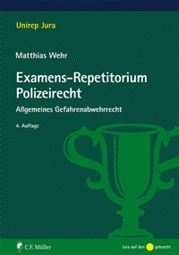 Abbildung von: Examens-Repetitorium Polizeirecht - C.F. Müller