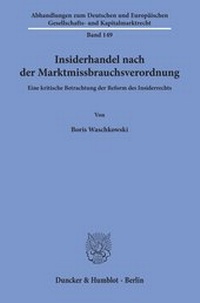 Abbildung von: Insiderhandel nach der Marktmissbrauchsverordnung. - Duncker & Humblot