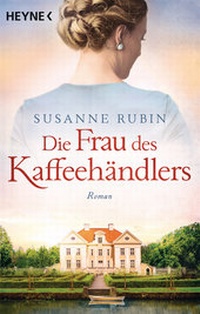Abbildung von: Die Frau des Kaffeehändlers - Heyne