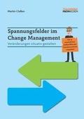 Cover: Spannungsfelder im Change Management - Handelsblatt Fachmedien