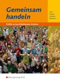 Cover: Gemeinsam Handeln / Gemeinsam handeln - Politik an berufsbildenden Schulen - Westermann Berufliche Bildung