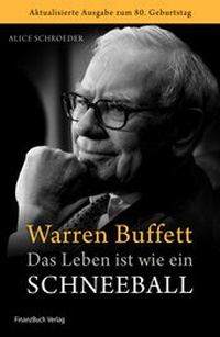 Abbildung von: Warren Buffett - Das Leben ist wie ein Schneeball - FinanzBuch