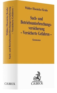 Abbildung von: Sach- und Betriebsunterbrechungsversicherung - Versicherte Gefahren - - C.H.BECK