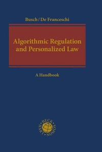 Enlarge image Cover: Algorithmic Regulation and Personalized Law - C.H.BECK