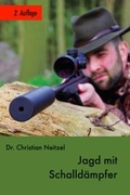 Cover: Jagd mit Schalld&auml;mpfer - Neitzel, Christian