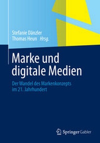 Abbildung von: Marke und digitale Medien - Springer Gabler