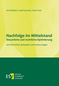 Cover: Nachfolge im Mittelstand - Steuerliche und rechtliche Optimierung - Erich Schmidt Verlag