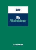 Bild: Die Alkoholsteuer - Otto Schmidt Verlag