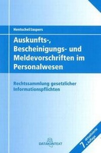 Abbildung von: Auskunfts-, Bescheinigungs- und Meldevorschriften im Personalwesen - Datakontext