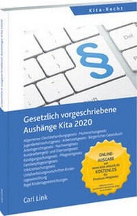 Bild vergrößern Bild: Gesetzlich vorgeschriebene Aushänge Kita 2020 - Carl Link Verlag