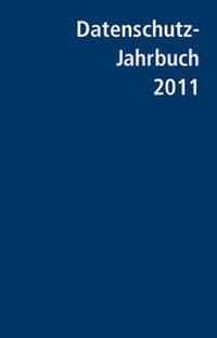 Abbildung von: Datenschutz-Jahrbuch 2011 - Datakontext