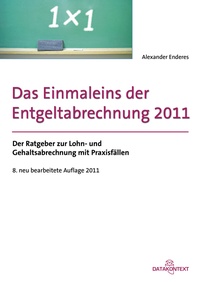 Abbildung von: Einmaleins der Entgeltabrechnung 2011 - Datakontext