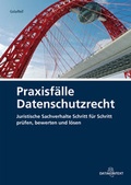 Cover: Praxisf&auml;lle Datenschutzrecht - Datakontext