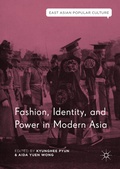 Cover: Fashion, Identity, and Power in Modern Asia - Palgrave Macmillan