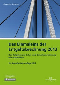 Abbildung von: Einmaleins der Entgeltabrechnung 2013 - Datakontext