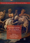 Cover: Knowing Demons, Knowing Spirits in the Early Modern Period - Palgrave Macmillan