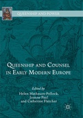 Cover: Queenship and Counsel in Early Modern Europe - Palgrave Macmillan