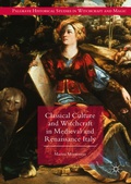 Cover: Classical Culture and Witchcraft in Medieval and Renaissance Italy - Palgrave Macmillan