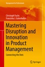 Cover: Mastering Disruption and Innovation in Product Management - Springer
