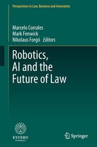 Enlarge image Cover: Robotics, AI and the Future of Law - Springer