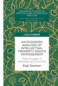 Cover: An Economic Analysis of Intellectual Property Rights Infringement - Palgrave Pivot