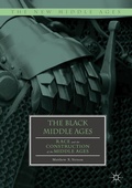Cover: The Black Middle Ages - Palgrave Macmillan