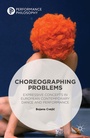 Cover: Choreographing Problems - Palgrave Macmillan