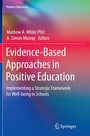 Cover: Evidence-Based Approaches in Positive Education - Springer