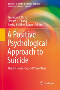 Enlarge image Cover: A Positive Psychological Approach to Suicide - Springer