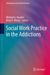 Enlarge image Cover: Social Work Practice in the Addictions - Springer