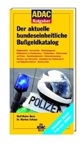 Cover: Der aktuelle bundeseinheitliche Bu&szlig;geldkatalog - ADAC Reisef&uuml;hrer