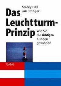 Enlarge image Cover: Das Leuchtturm-Prinzip - GABAL-Verlag