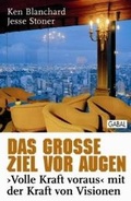 Cover: Das gro&szlig;e Ziel vor Augen - GABAL-Verlag